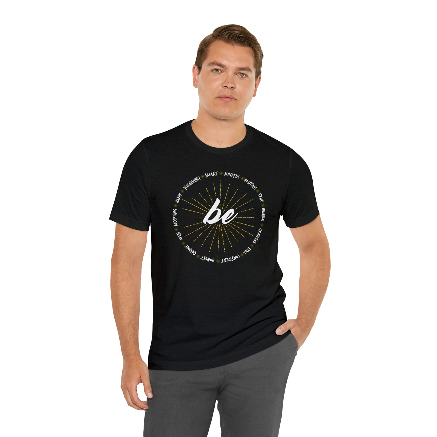 Be - Unisex Jersey Short Sleeve Tee