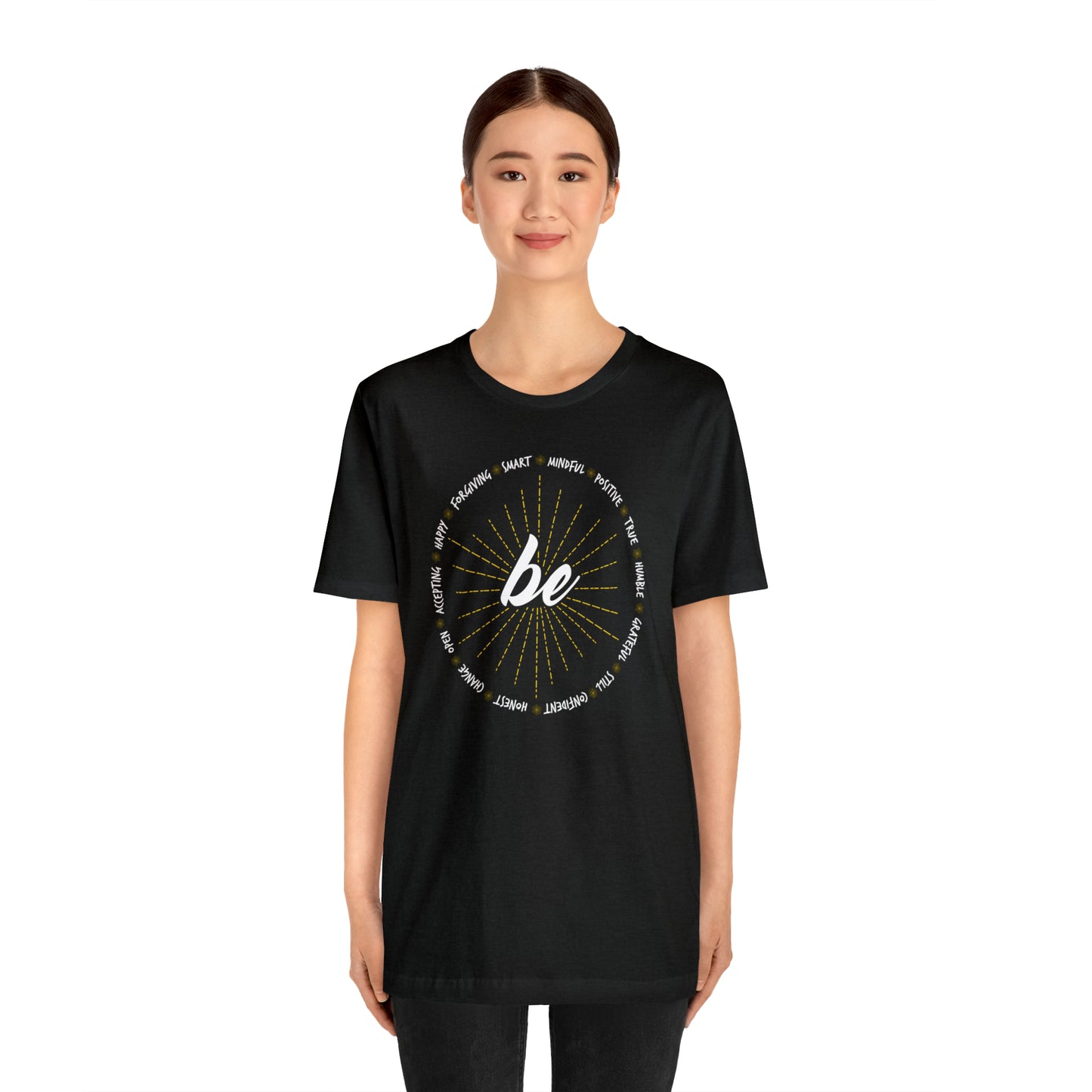 Be - Unisex Jersey Short Sleeve Tee