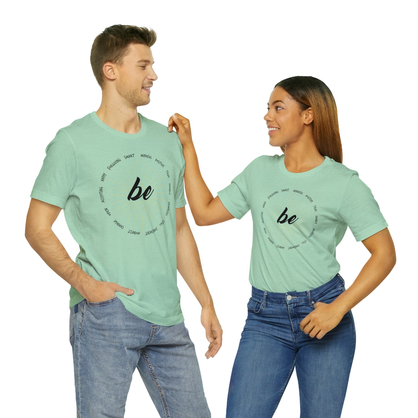 Be - Unisex Jersey Short Sleeve Tee