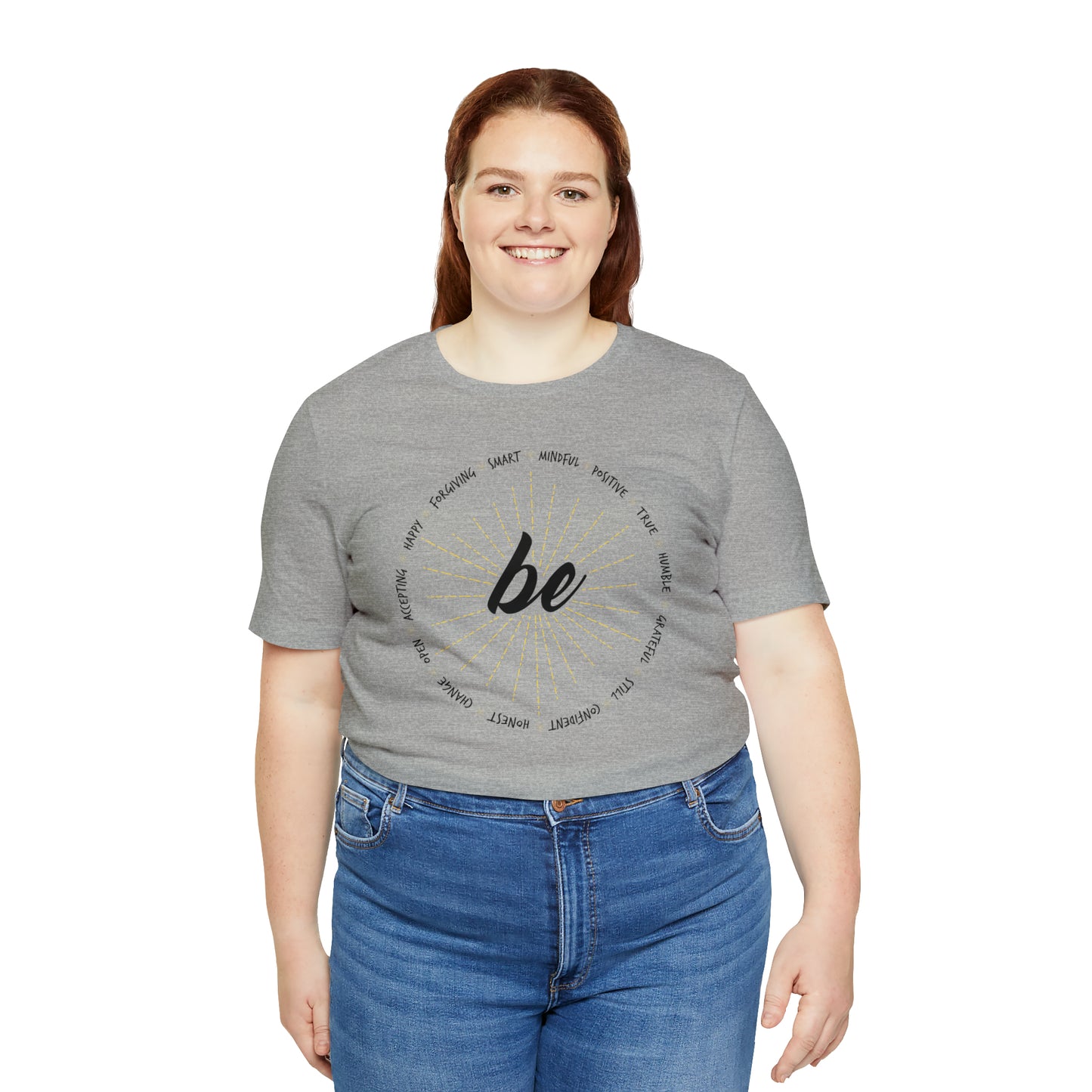 Be - Unisex Jersey Short Sleeve Tee