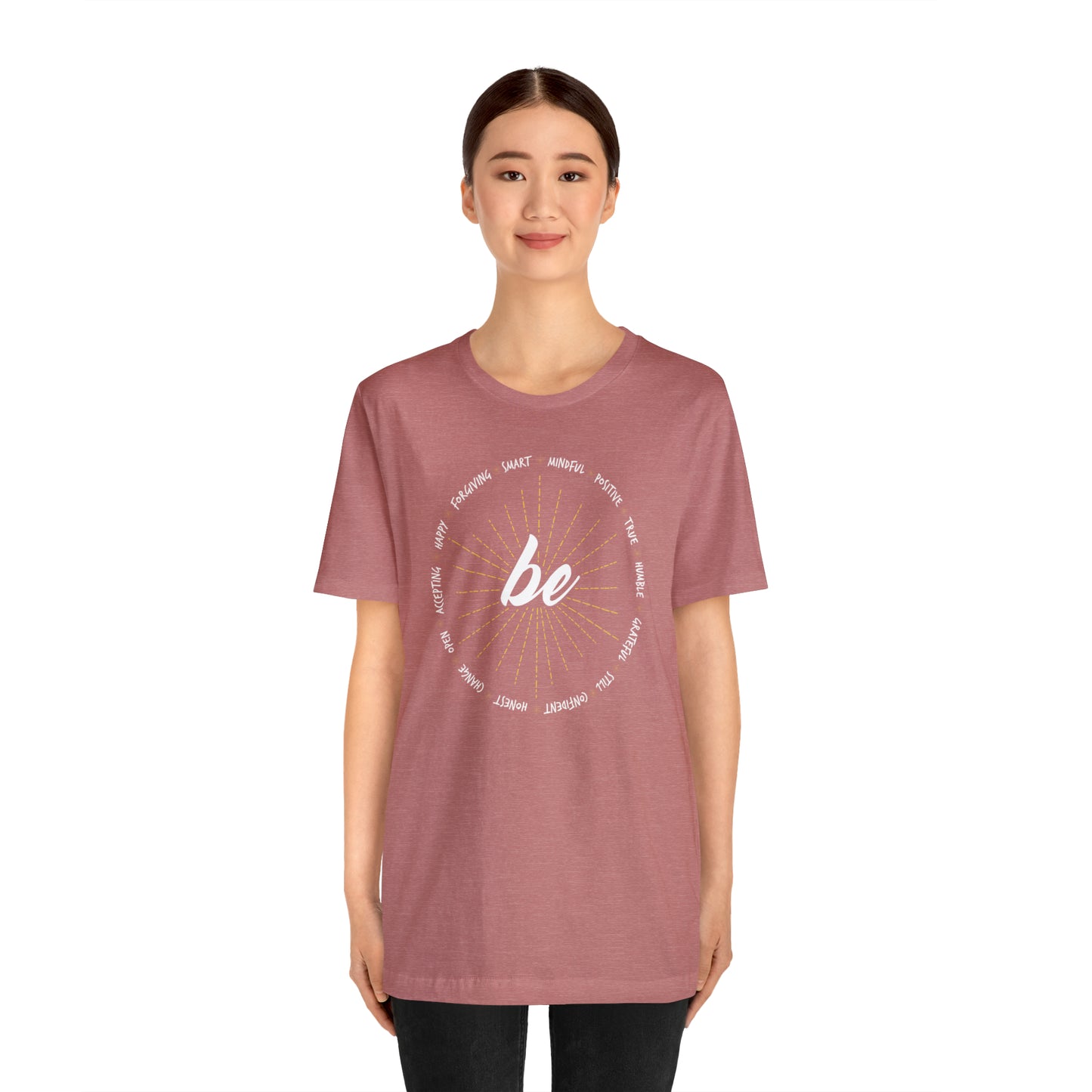 Be - Unisex Jersey Short Sleeve Tee