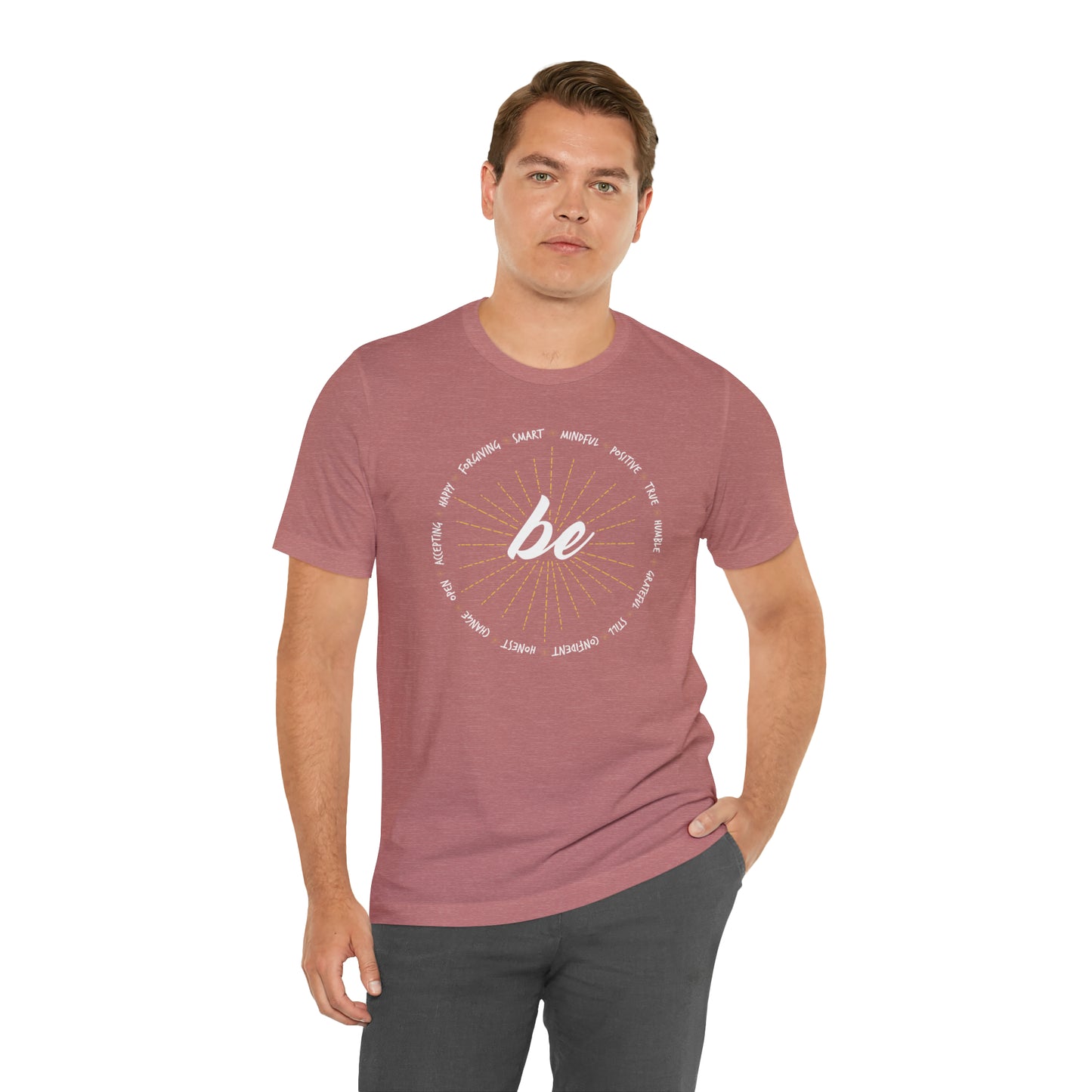 Be - Unisex Jersey Short Sleeve Tee