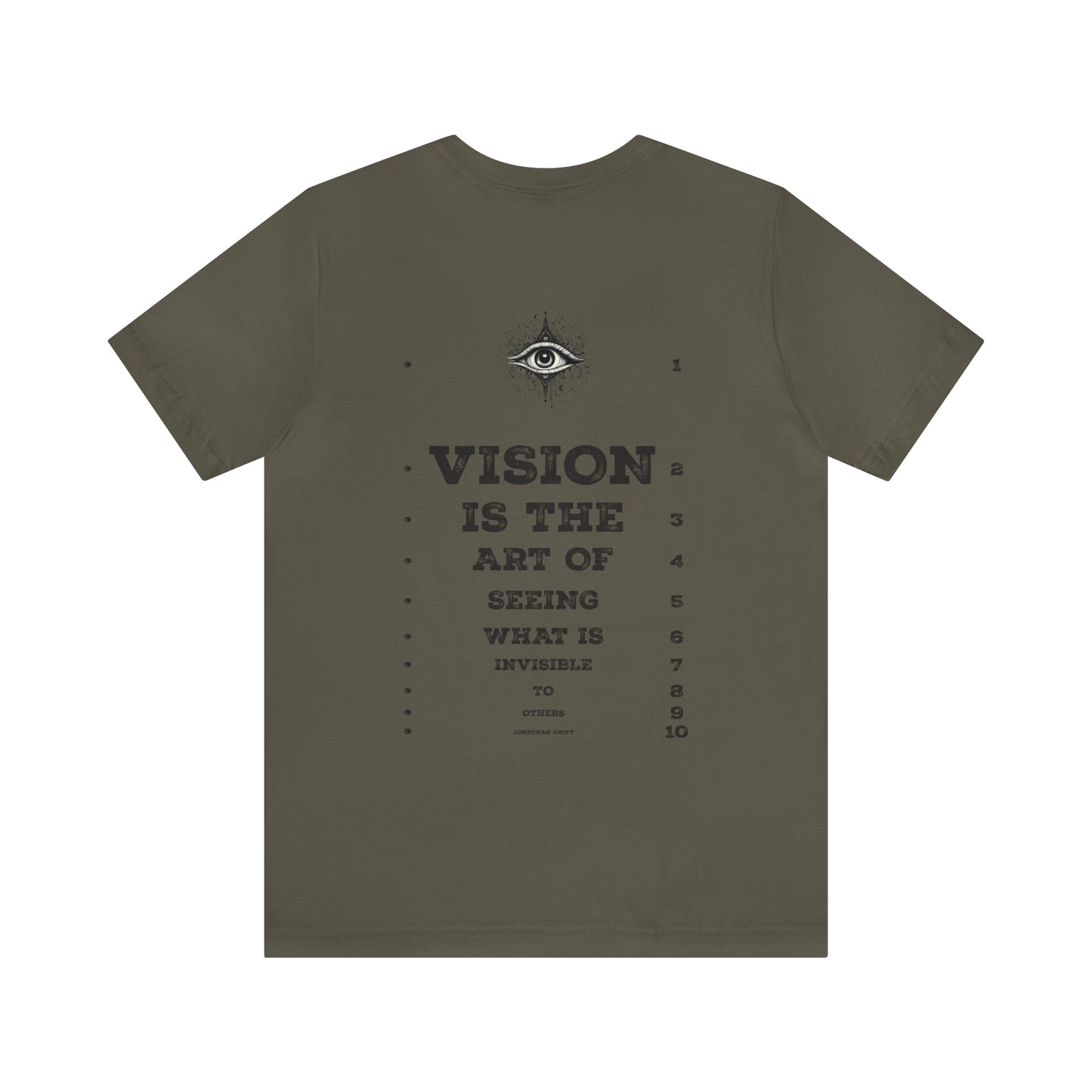 Vision is the Art of Seeing What is Invisible - Unisex Jersey Short Sleeve Tee