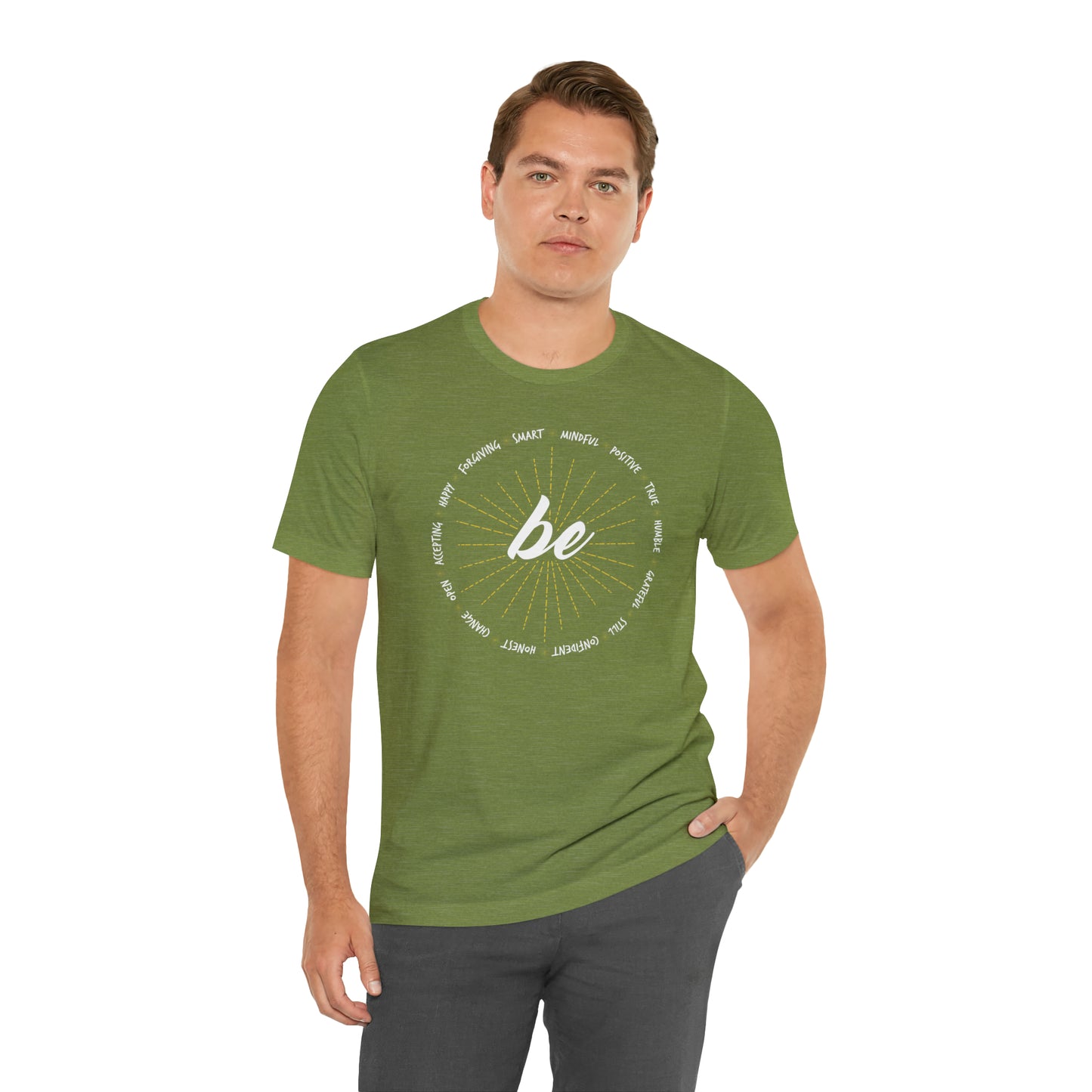 Be - Unisex Jersey Short Sleeve Tee