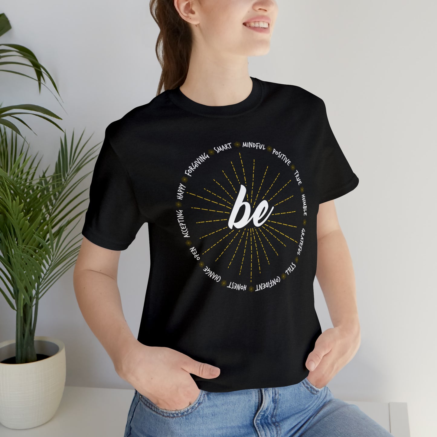 Be - Unisex Jersey Short Sleeve Tee