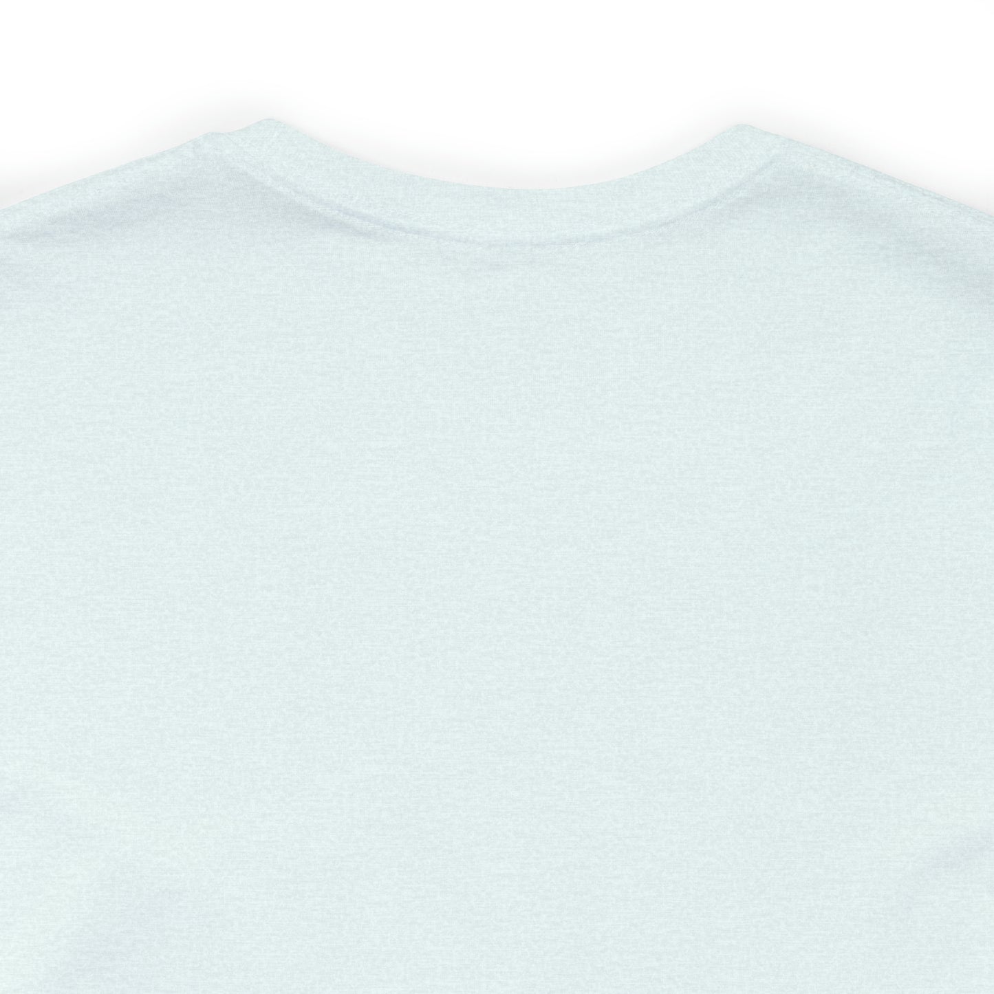 Be - Unisex Jersey Short Sleeve Tee