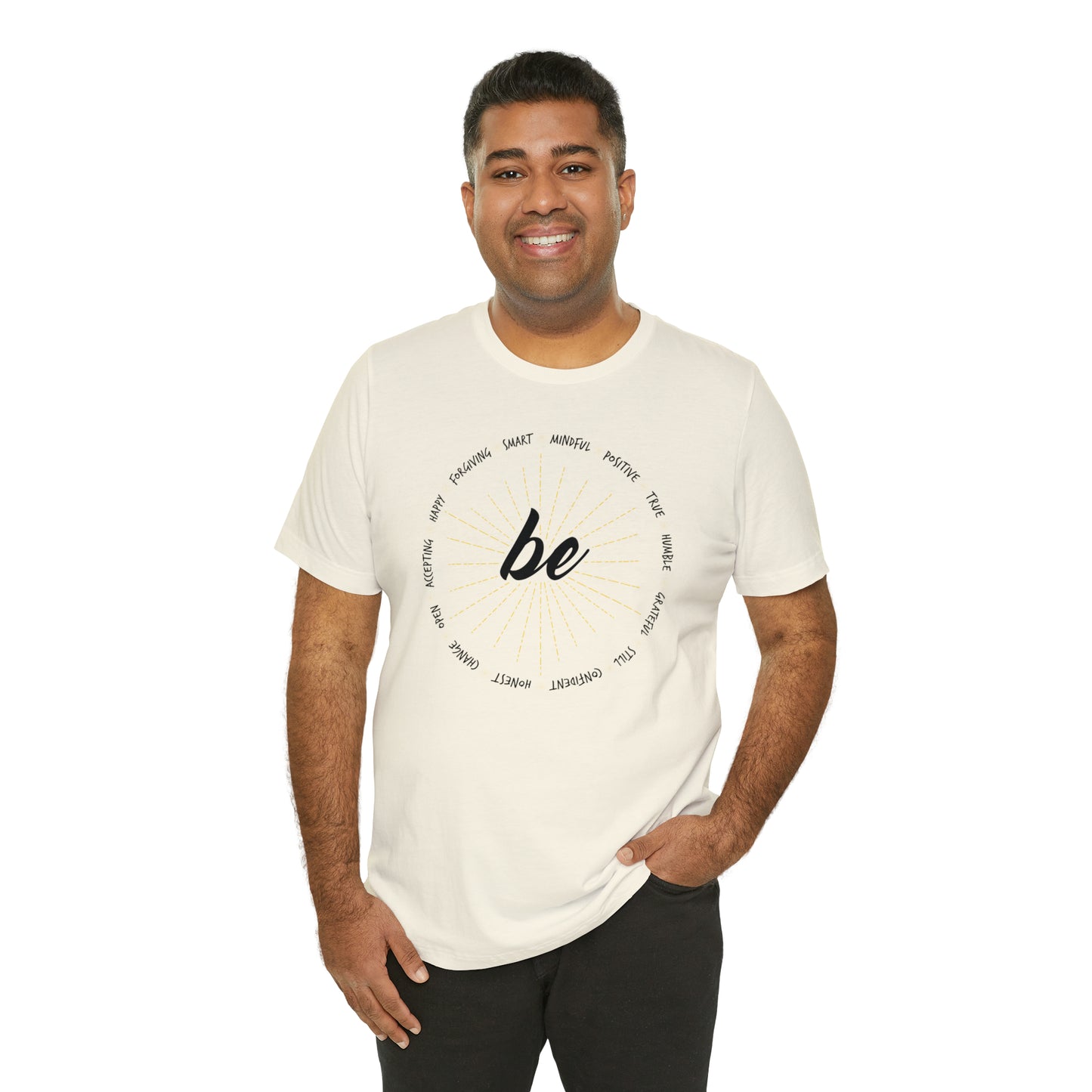 Be - Unisex Jersey Short Sleeve Tee