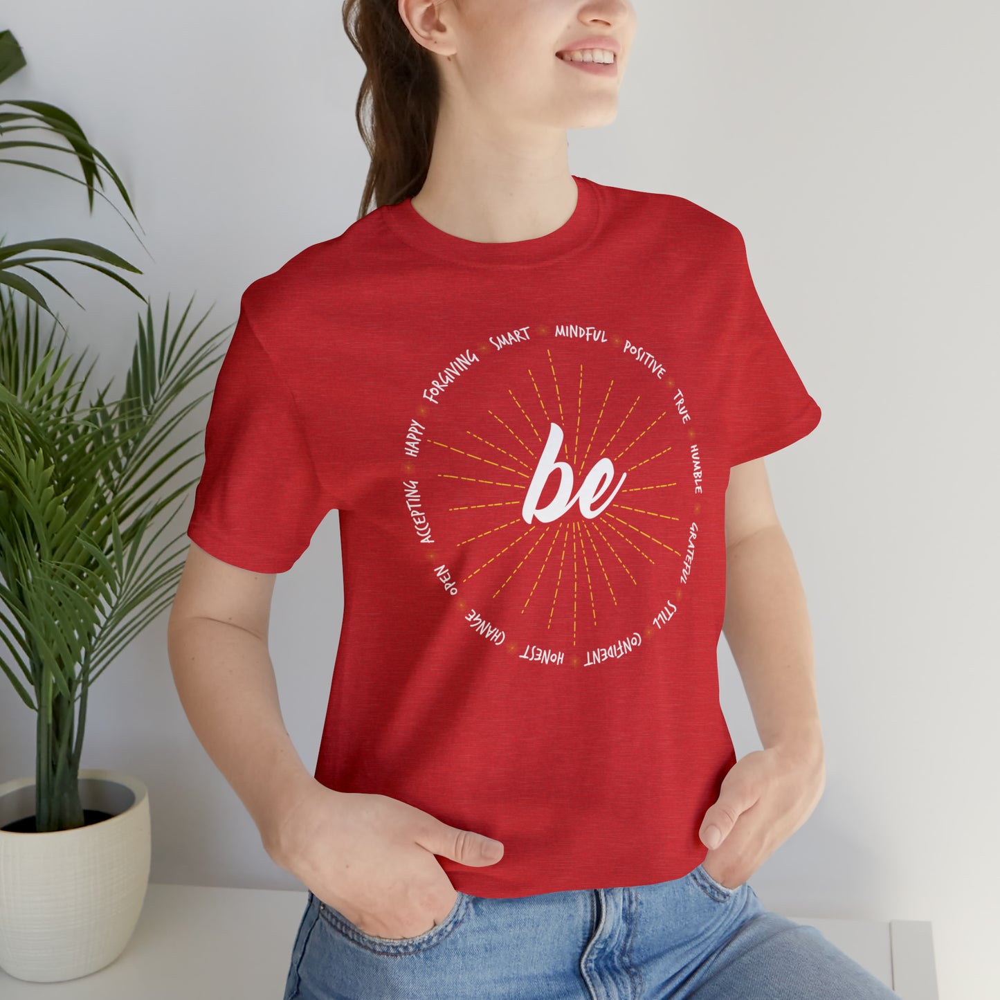 Be - Unisex Jersey Short Sleeve Tee