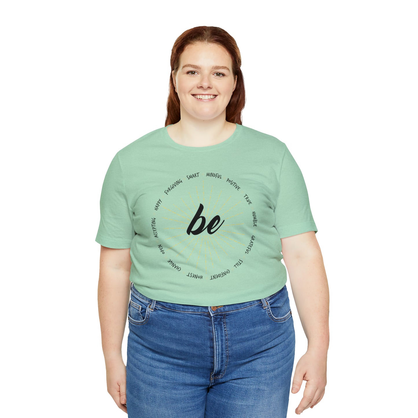 Be - Unisex Jersey Short Sleeve Tee