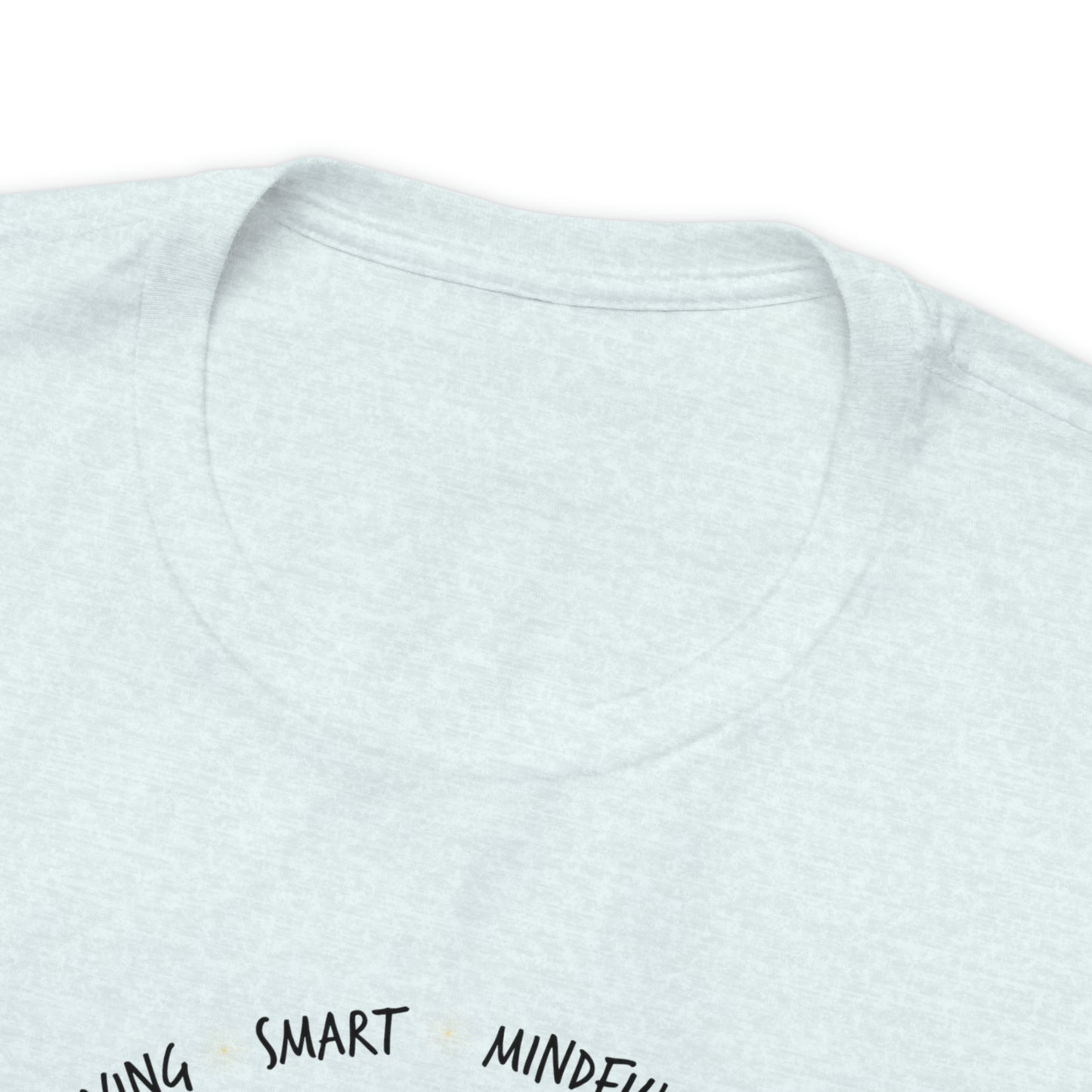 Be - Unisex Jersey Short Sleeve Tee