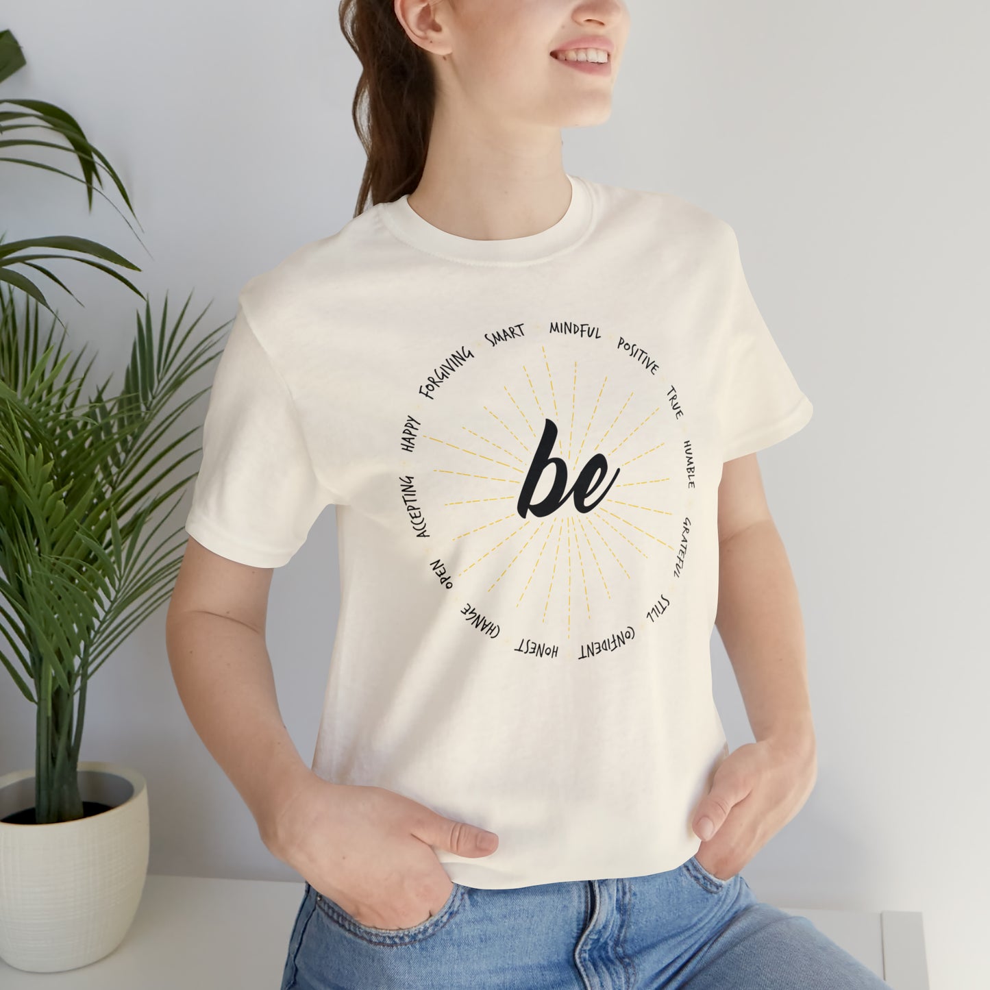 Be - Unisex Jersey Short Sleeve Tee