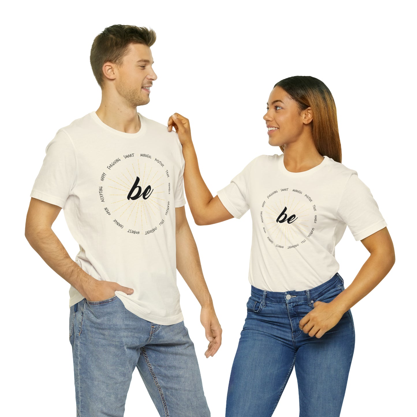 Be - Unisex Jersey Short Sleeve Tee