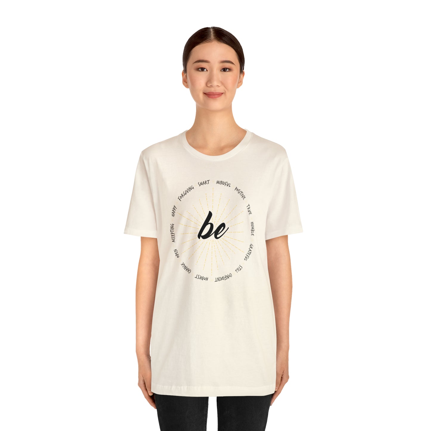Be - Unisex Jersey Short Sleeve Tee