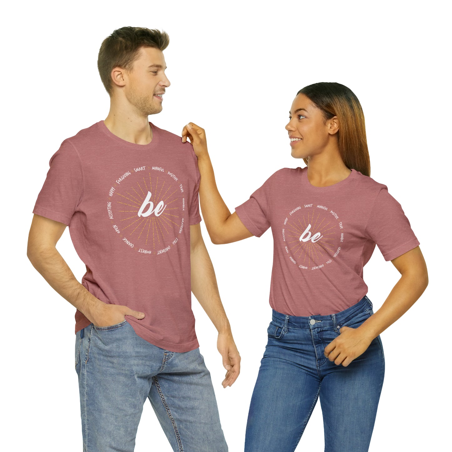 Be - Unisex Jersey Short Sleeve Tee