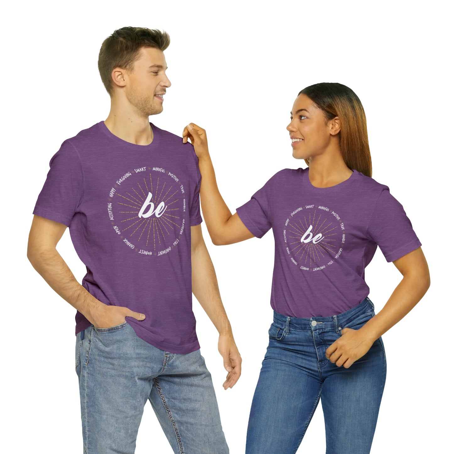 Be - Unisex Jersey Short Sleeve Tee