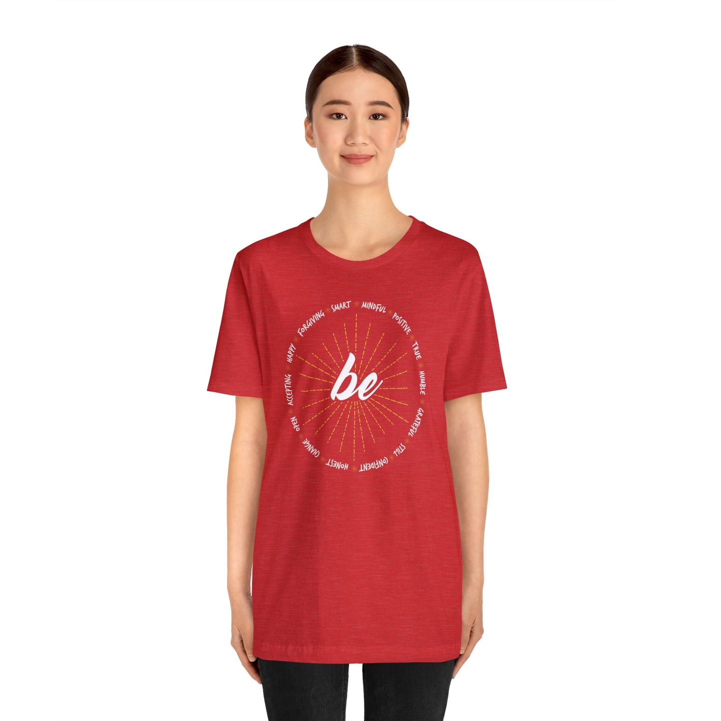 Be - Unisex Jersey Short Sleeve Tee
