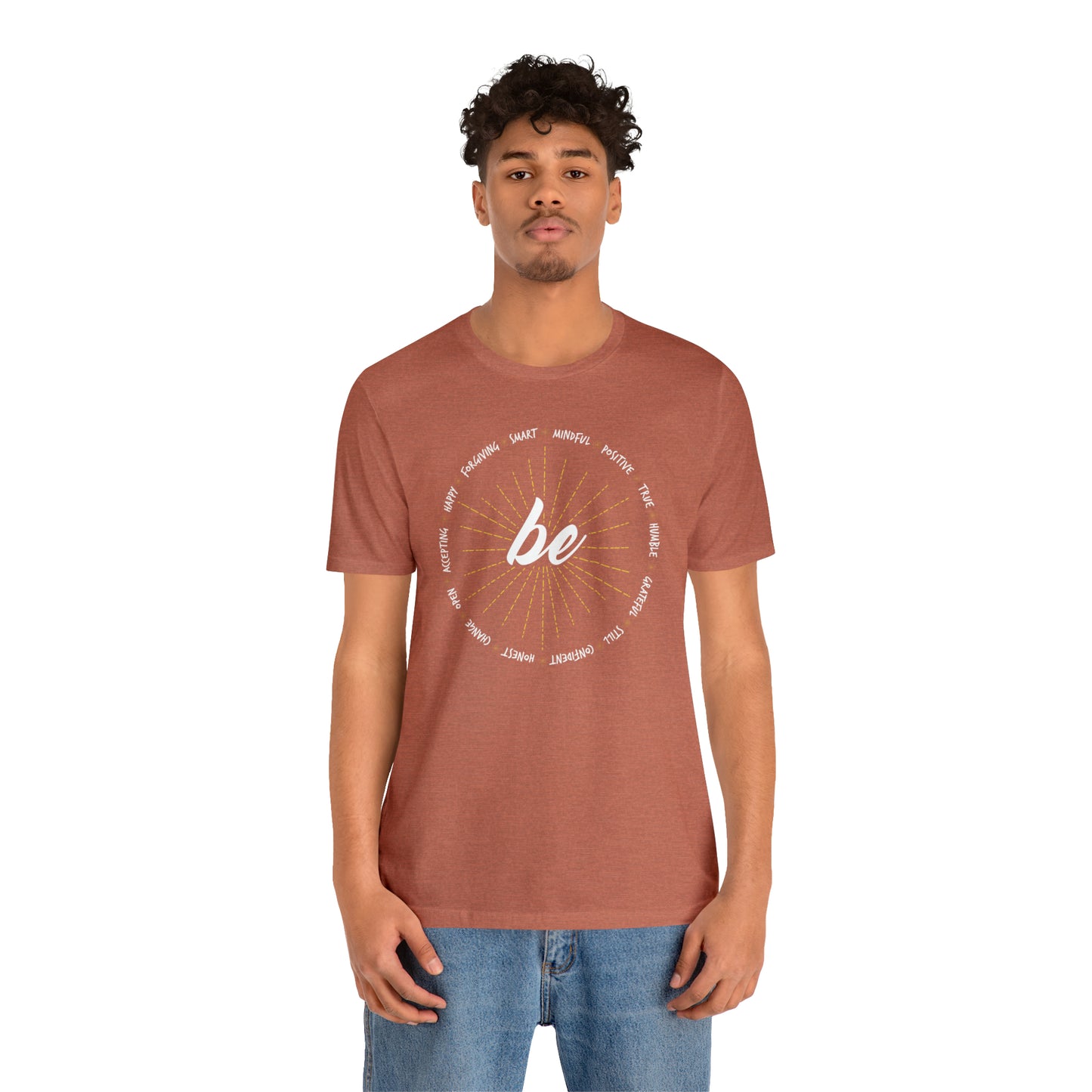 Be - Unisex Jersey Short Sleeve Tee