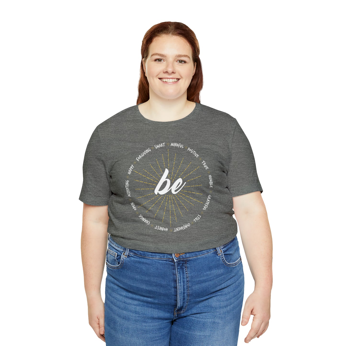 Be - Unisex Jersey Short Sleeve Tee
