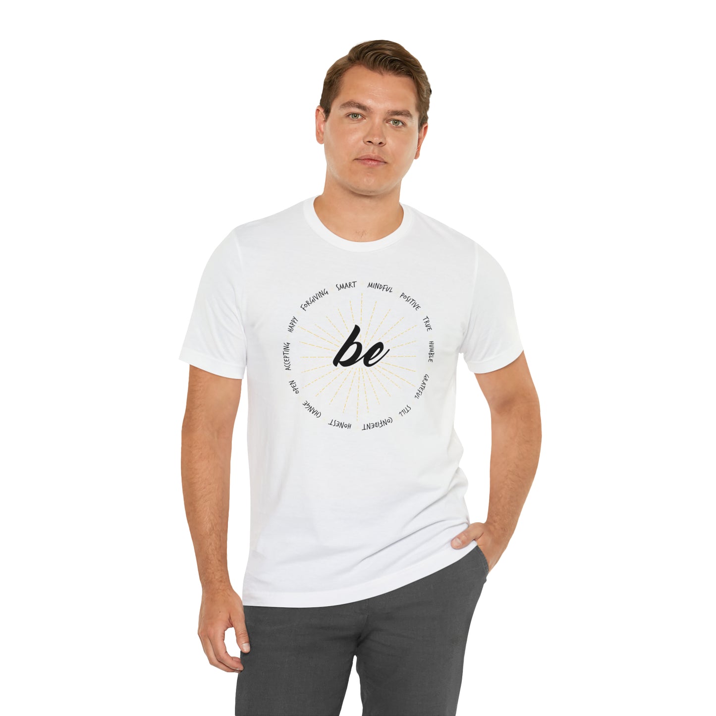 Be - Unisex Jersey Short Sleeve Tee