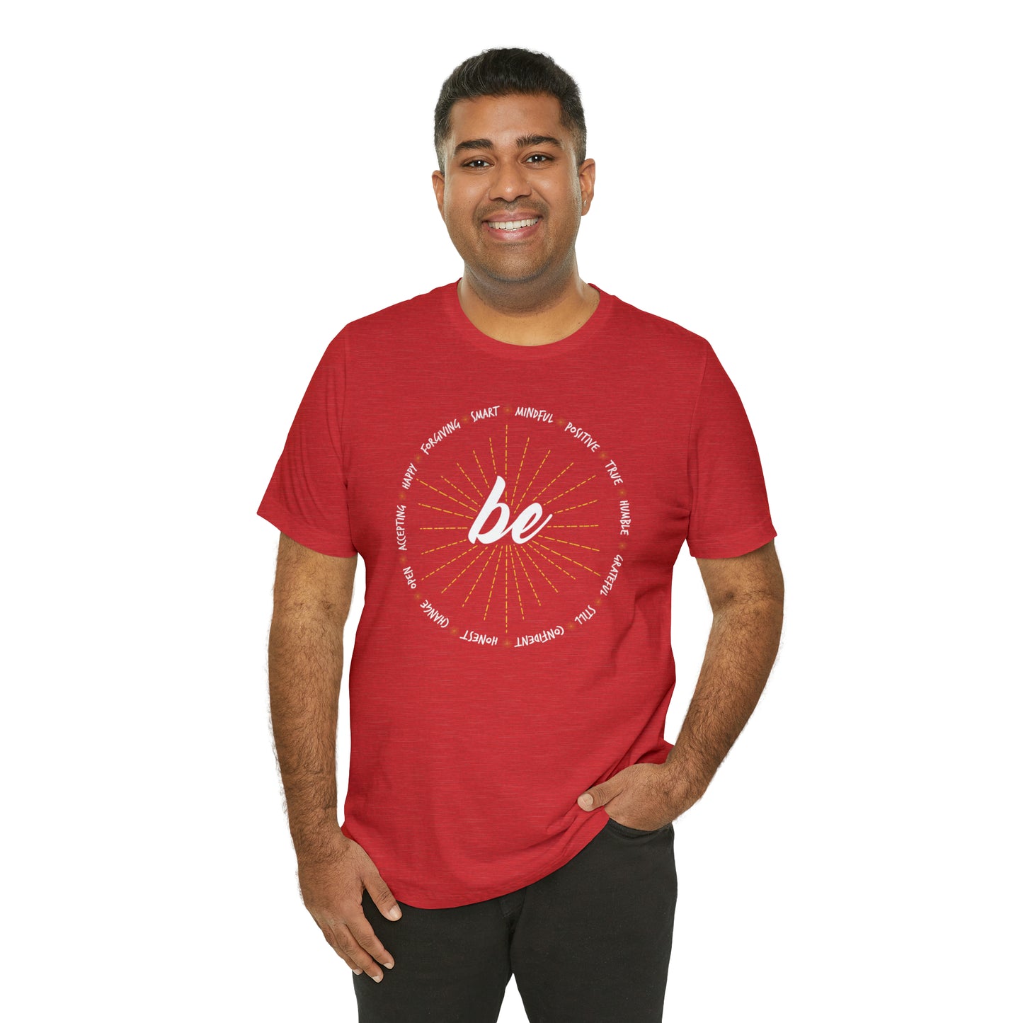 Be - Unisex Jersey Short Sleeve Tee