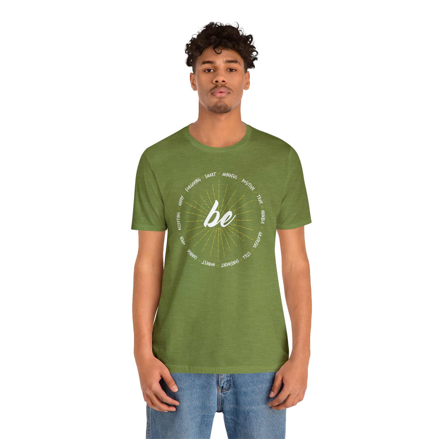 Be - Unisex Jersey Short Sleeve Tee