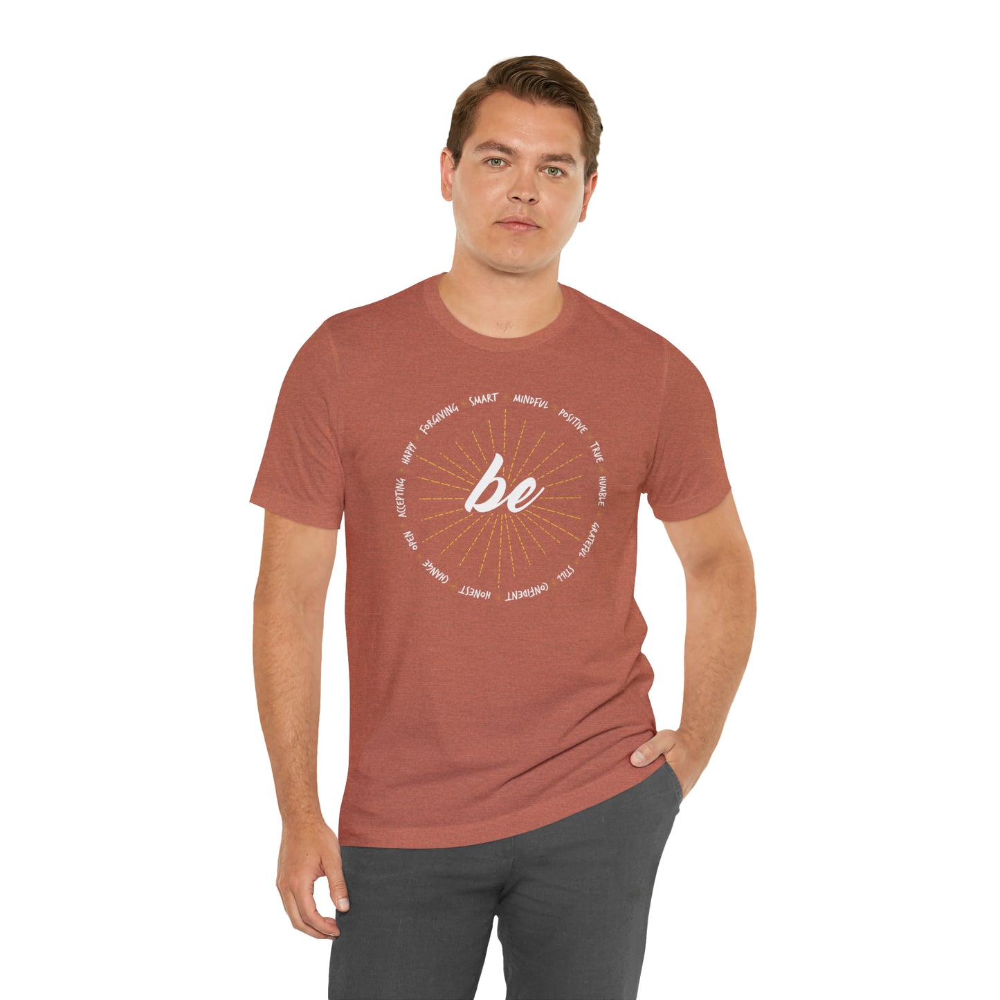 Be - Unisex Jersey Short Sleeve Tee