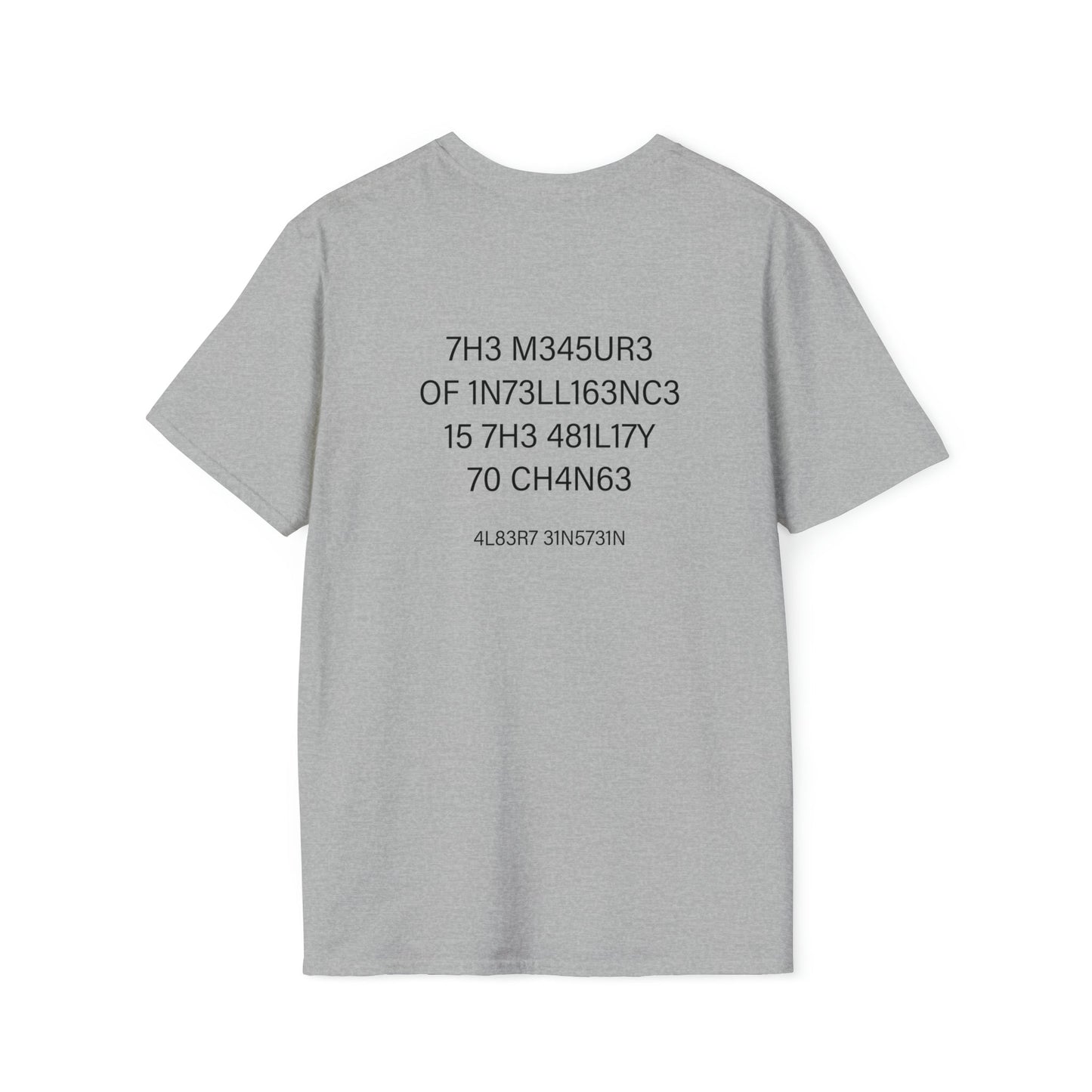 Measure of Intelligence - Einstein - Unisex Softstyle T-Shirt - One Collective Apparel