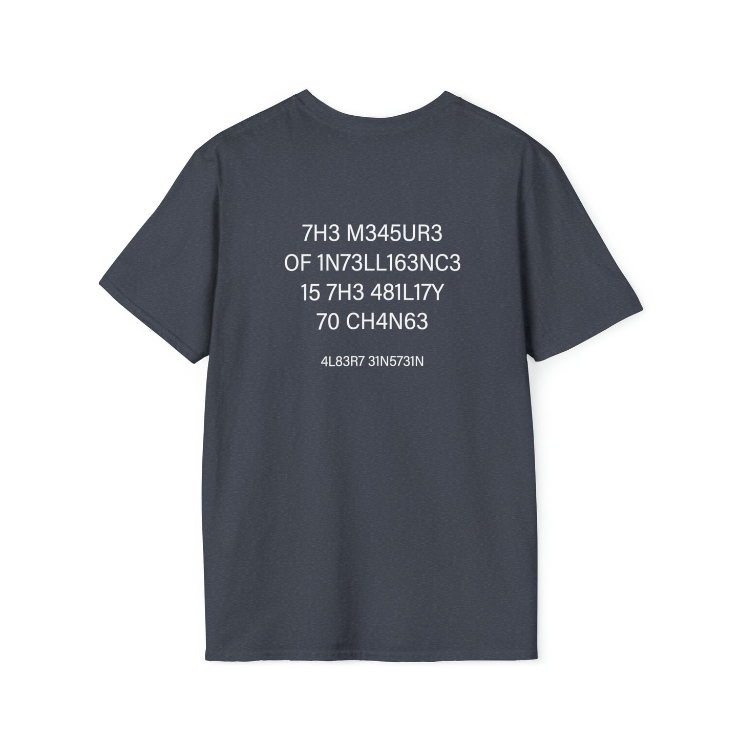 Measure of Intelligence - Einstein - Unisex Softstyle T-Shirt - One Collective Apparel