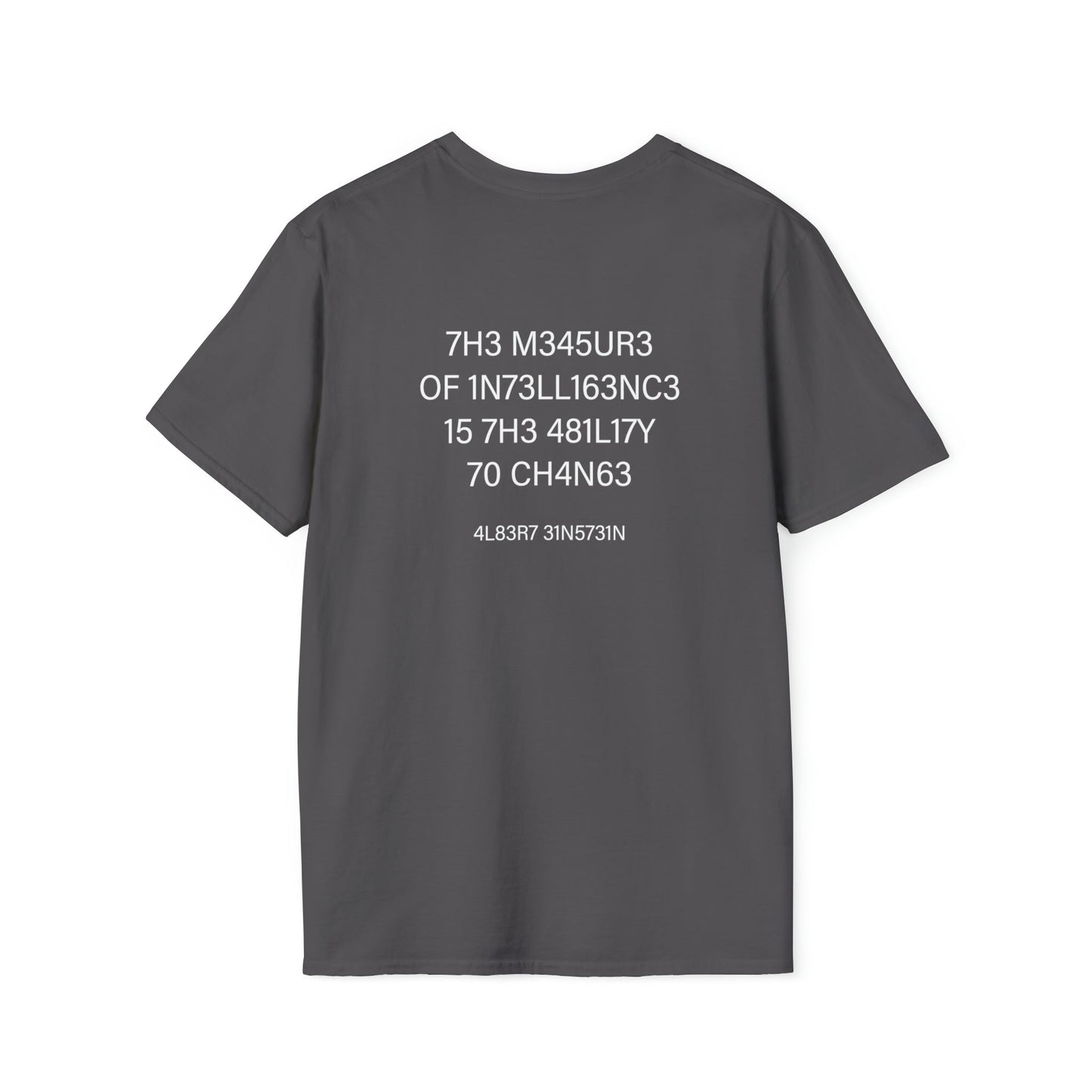 Measure of Intelligence - Einstein - Unisex Softstyle T-Shirt - One Collective Apparel