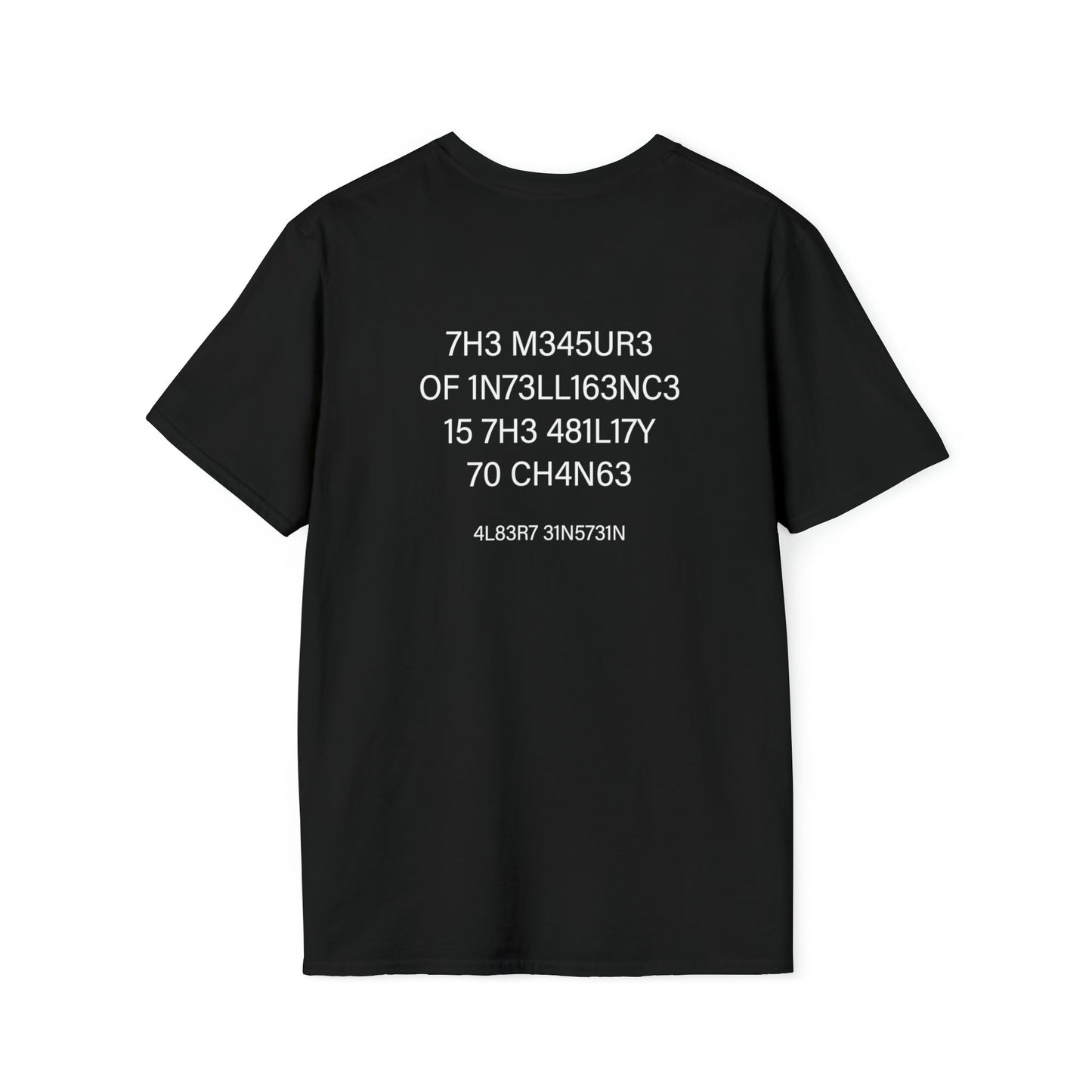 Measure of Intelligence - Einstein - Unisex Softstyle T-Shirt - One Collective Apparel