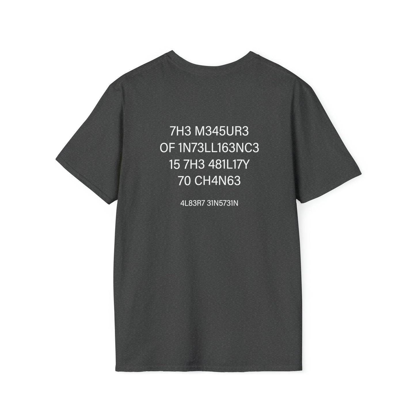 Measure of Intelligence - Einstein - Unisex Softstyle T-Shirt - One Collective Apparel