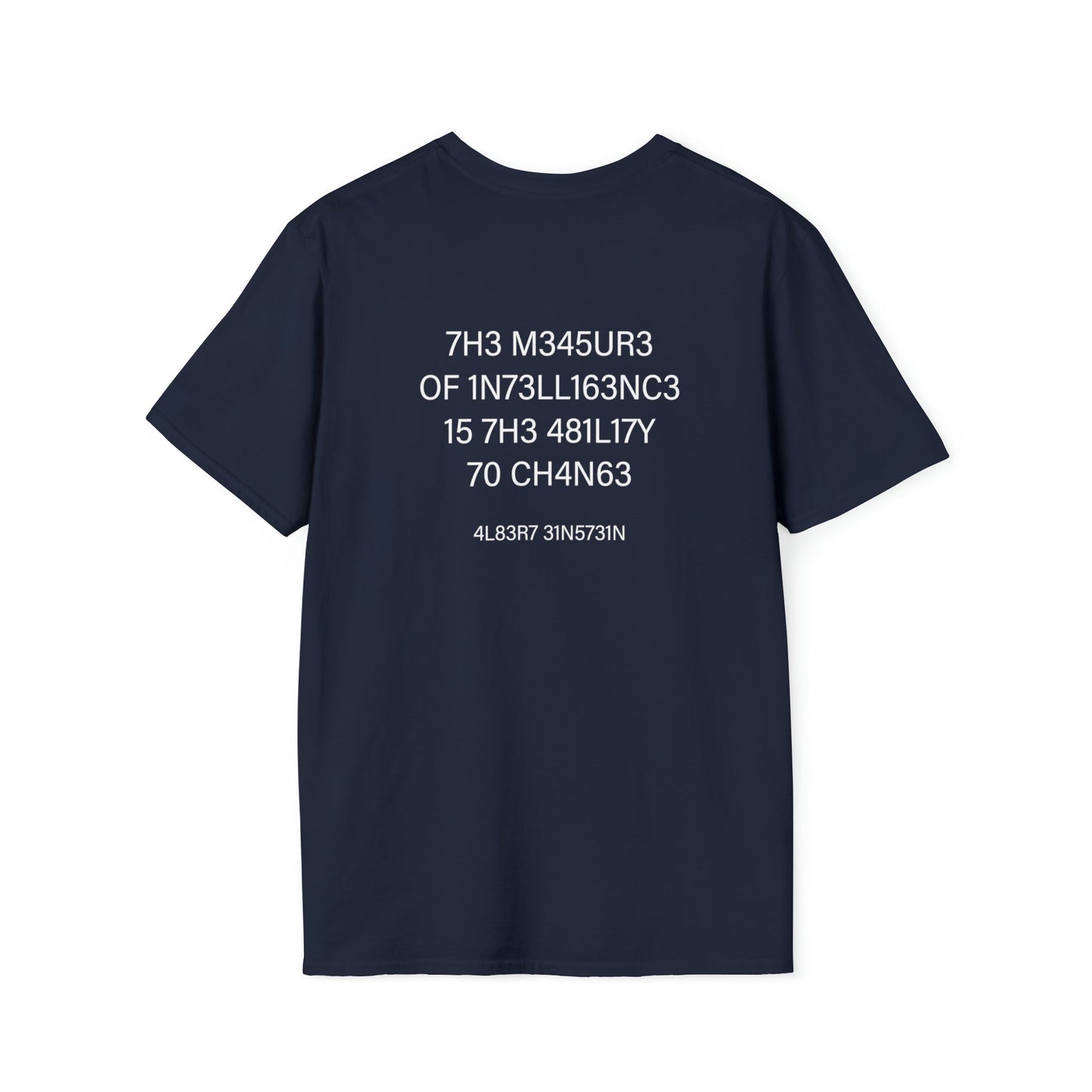 Measure of Intelligence - Einstein - Unisex Softstyle T-Shirt - One Collective Apparel