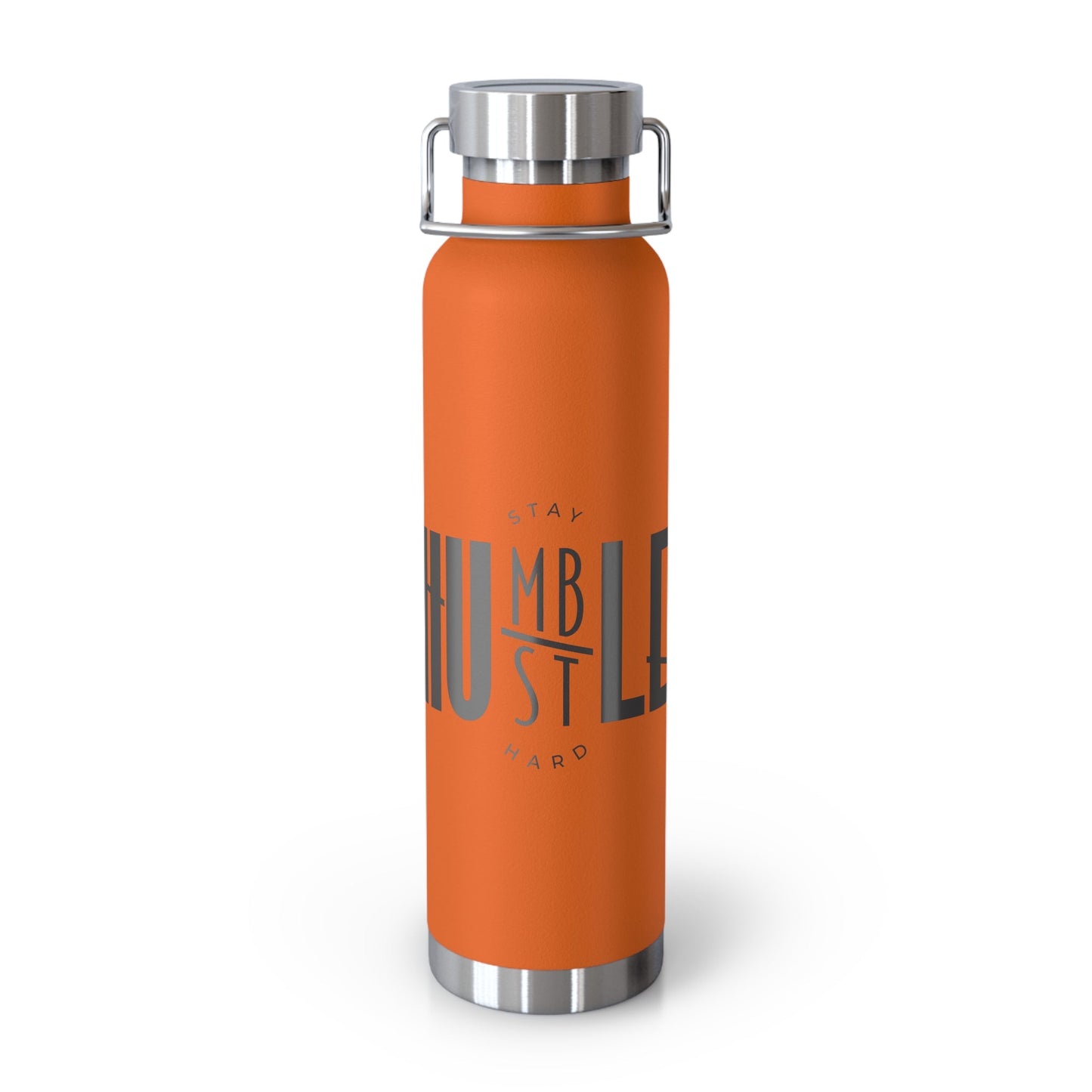 Stay Humble, Hustle Hard - Copper Vacuum Insulated Bottle, 22oz - One Collective Apparel