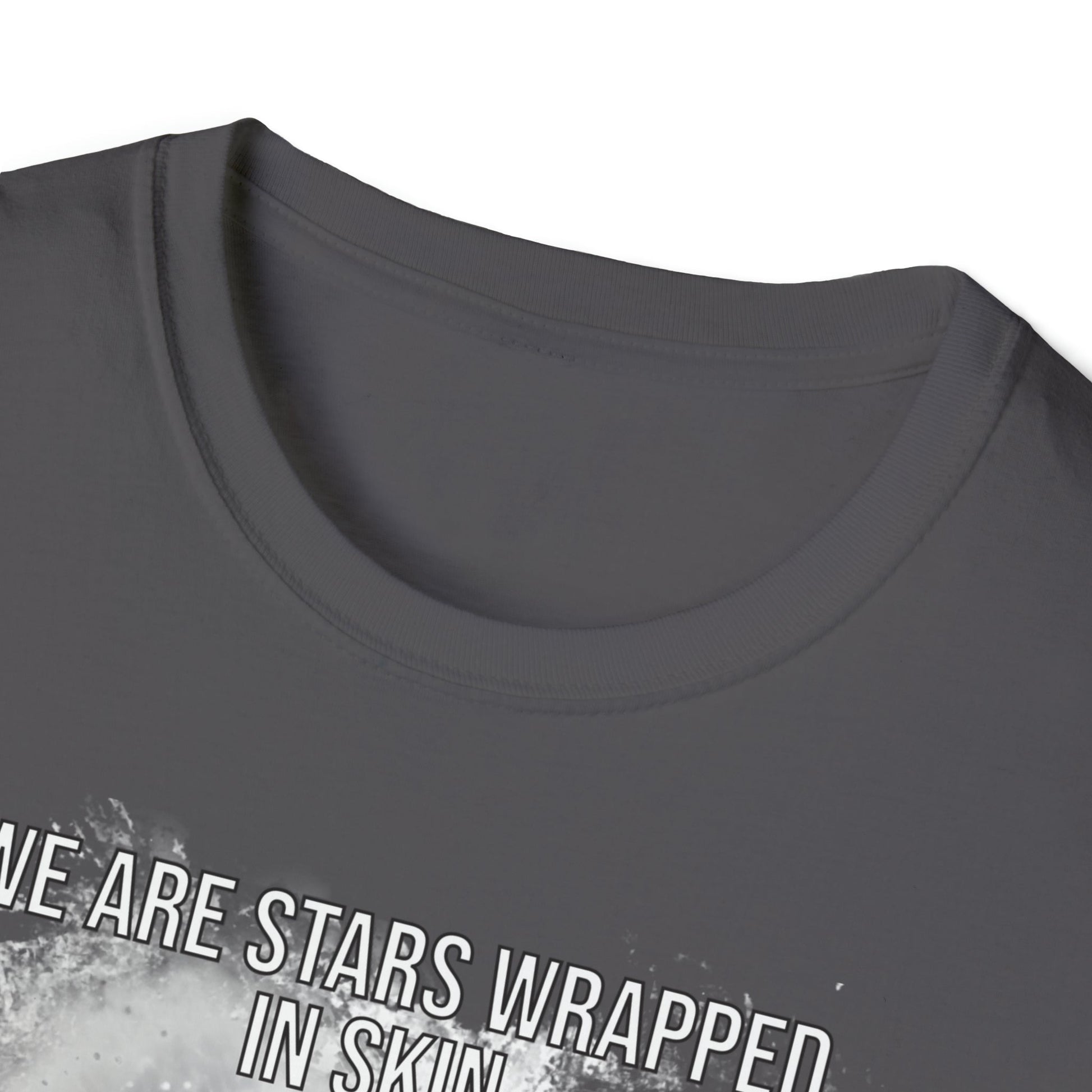 We Are Stars Wrapped in Skin - Unisex Softstyle T-Shirt - One Collective Apparel
