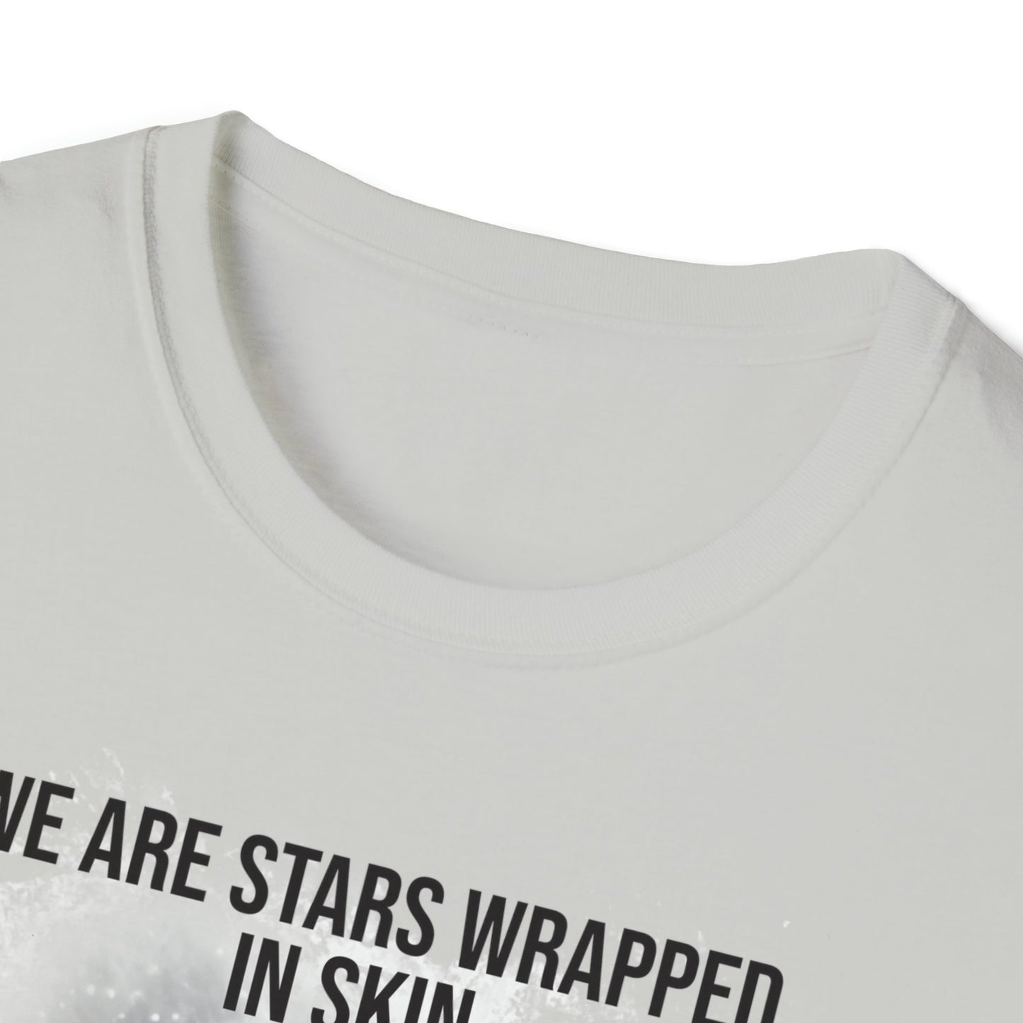 We Are Stars Wrapped in Skin - Unisex Softstyle T-Shirt - One Collective Apparel
