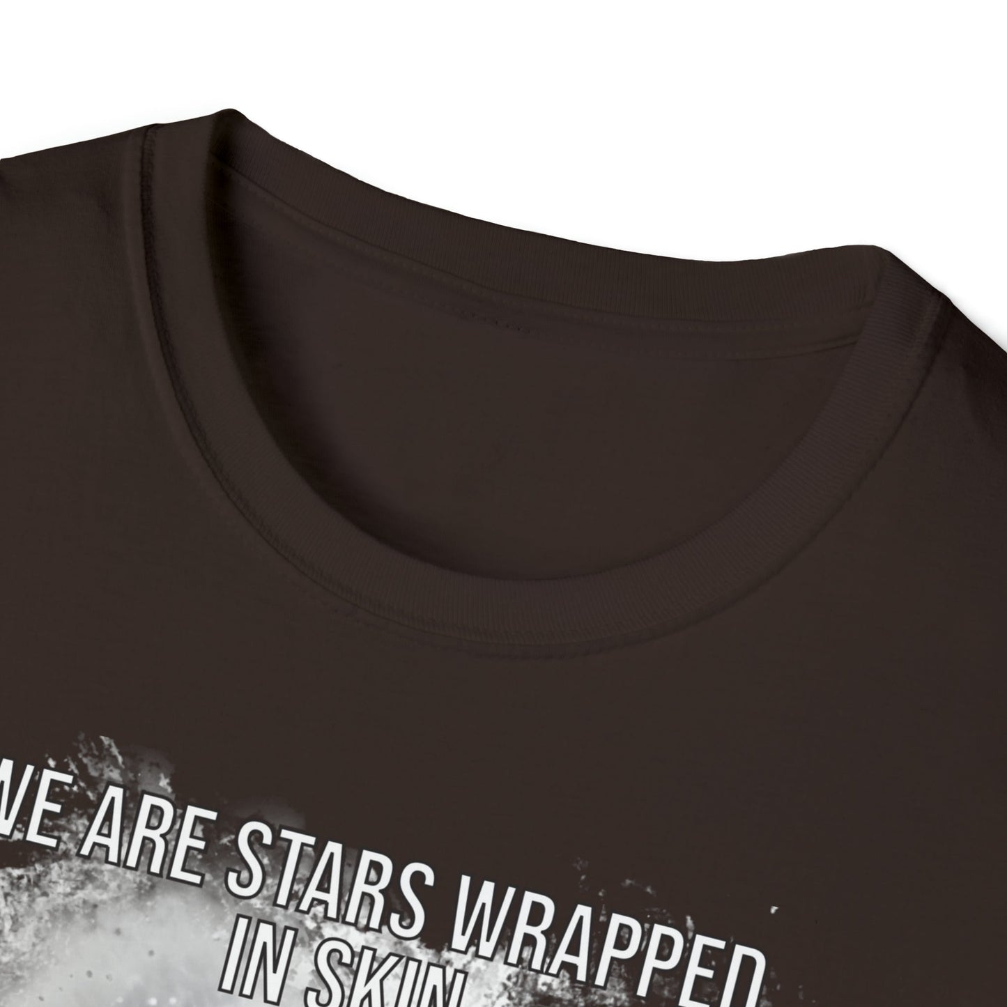 We Are Stars Wrapped in Skin - Unisex Softstyle T-Shirt - One Collective Apparel