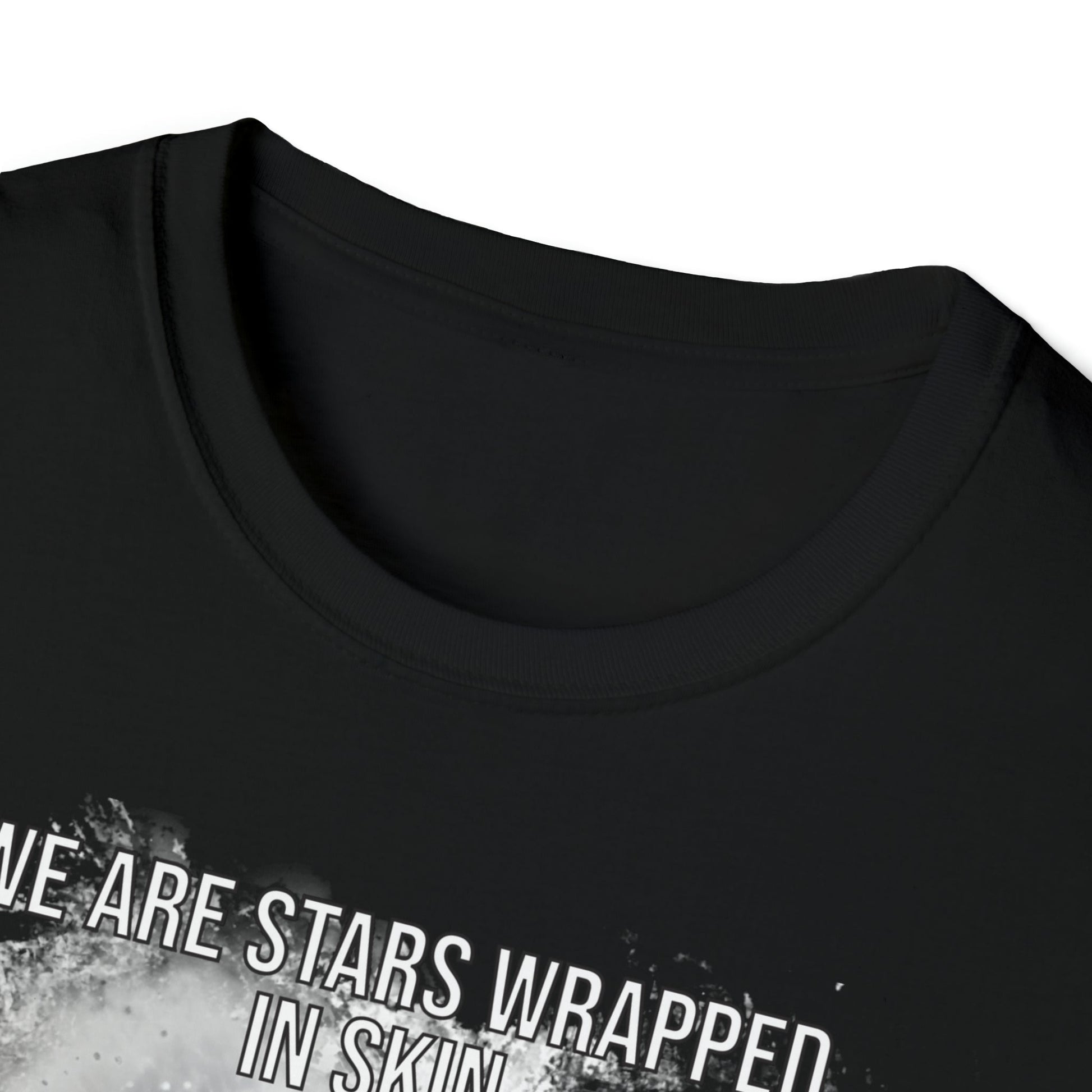 We Are Stars Wrapped in Skin - Unisex Softstyle T-Shirt - One Collective Apparel