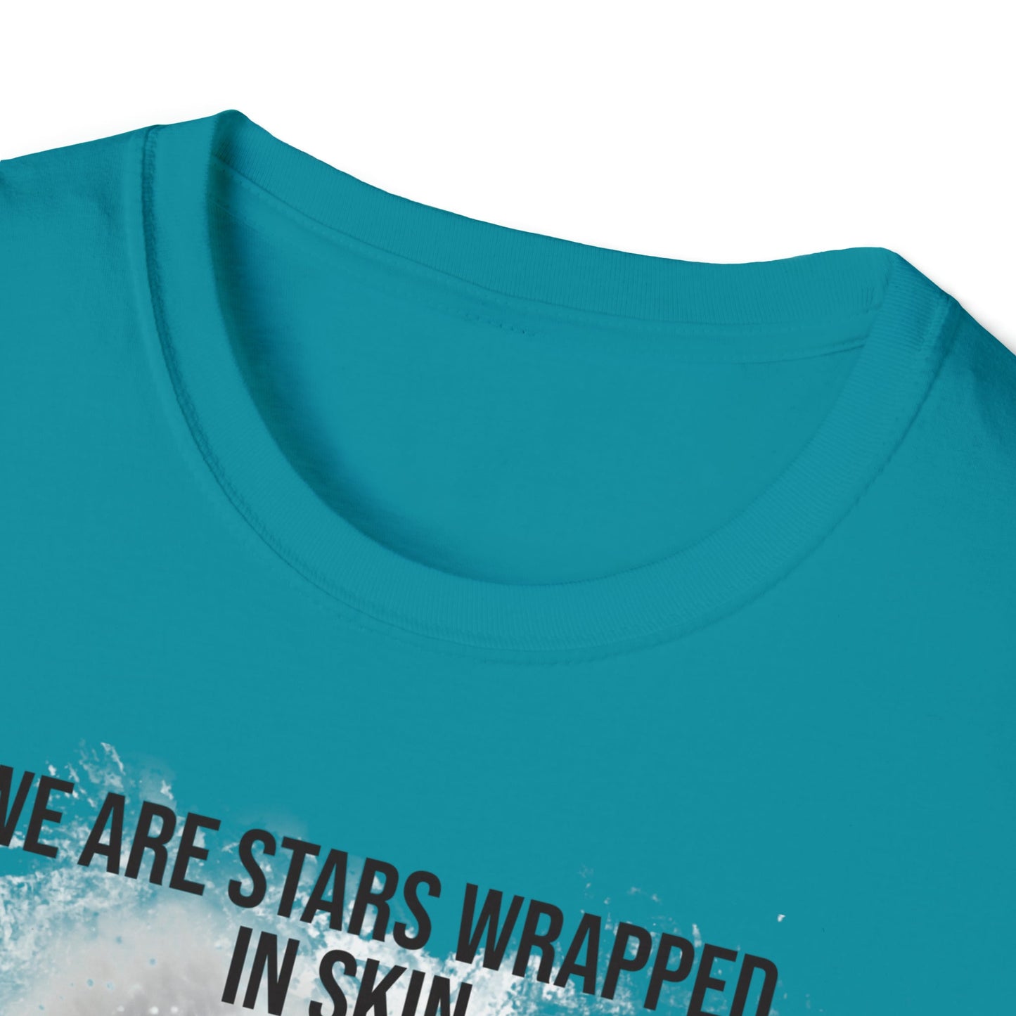 We Are Stars Wrapped in Skin - Unisex Softstyle T-Shirt - One Collective Apparel
